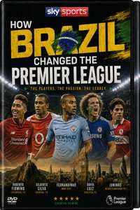How Brazil Changed The Premier League