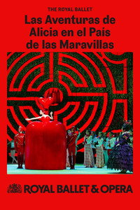 Las Aventuras de Alicia en el País de las Maravillas (Royal Ballet en la Royal Opera House)