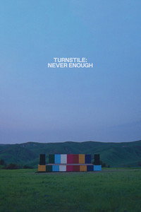 Turnstile: Never Enough