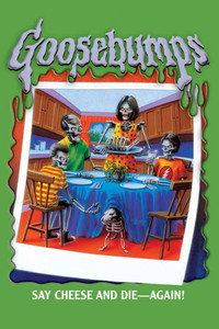 Goosebumps: Say Cheese and Die... Again