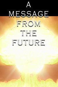A Message from the Future