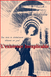 l'existence inexplicable