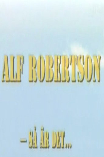 Alf Robertson - så är det...