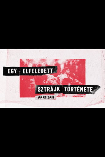 Egy elfeledett sztrájk története