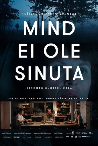 Mind ei ole sinuta