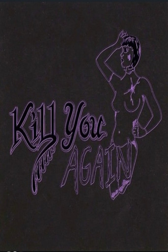 Kill You Again