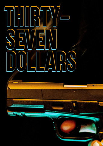 Thirty Seven Dollars