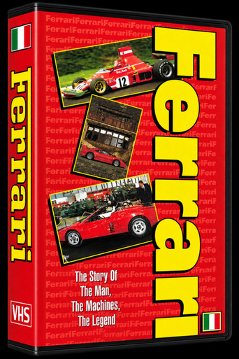 Ferrari - The Story of The Man, The Machine, The Legend