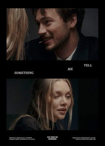 ​Tell Me Something