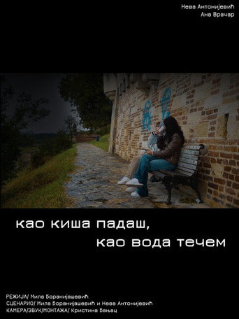 Kao kiša padaš, kao voda tečem