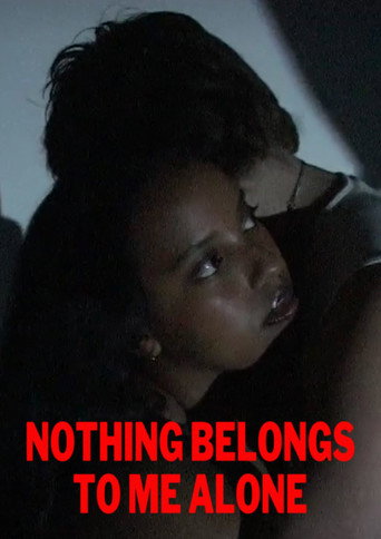Nothing Belongs To Me Alone