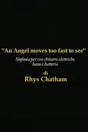 Rhys Chatham: An Angel Moves Too Fast To See