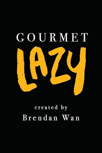Gourmet Lazy