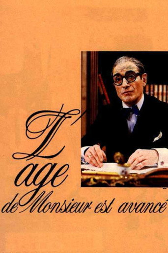 L'Âge de Monsieur est avancé