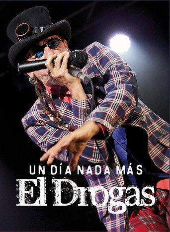 El Drogas: Un día nada más