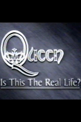 Queen: Is This the Real Life?