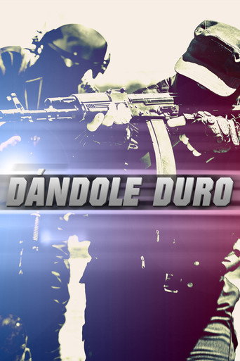 Dándole duro