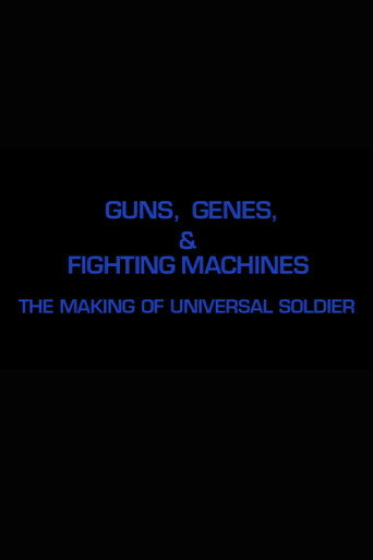 Guns, Genes & Fighting Machines: The Making of "Universal Soldier"