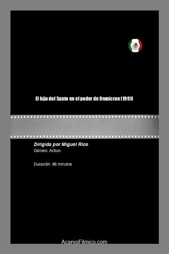 El hijo del Santo en el poder de Omnicron