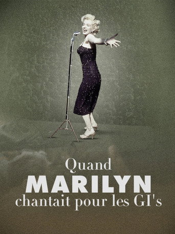 Quand Marilyn chantait pour les GI’s
