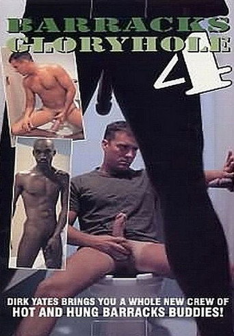 Barracks Glory Hole 4