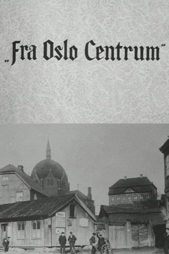 Oslofilm: Fra Oslo Centrum
