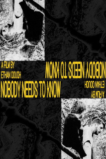 Nobody Needs To Know