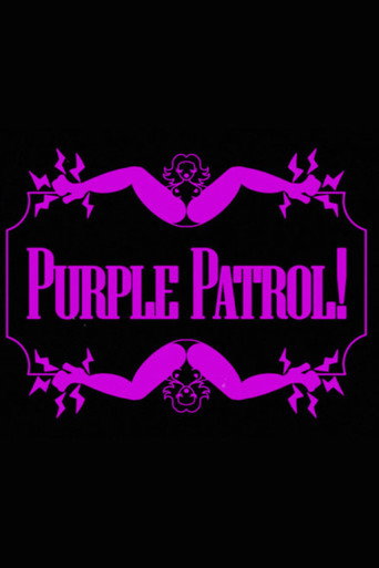 PURPLE PATROL!