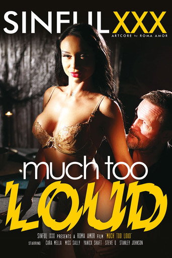 Much Too Loud