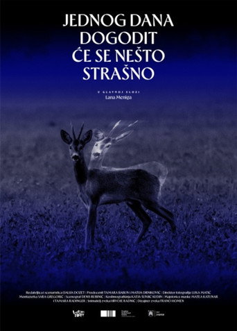 Jednog dana dogodit će se nešto strašno