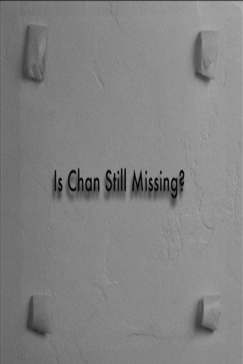 Is Chan Still Missing?: The Making of Chan Is Missing