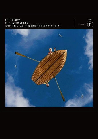 Pink Floyd: The Later Years, Vol 6 - Documentaries & Unreleased Material
