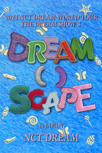 2024 NCT DREAM WORLD TOUR  THE DREAM SHOW 3 - DREAM( )SCAPE in JAPAN