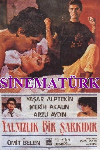 Yalnızlık Bir Şarkıdır