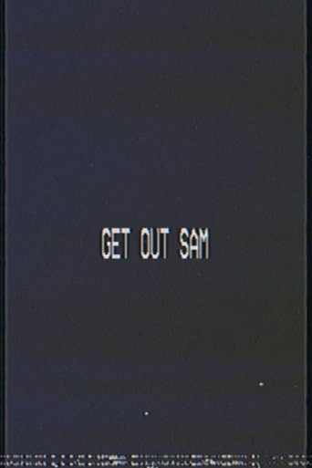 Get Out Sam