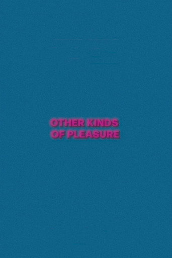 Other Kinds of Pleasure