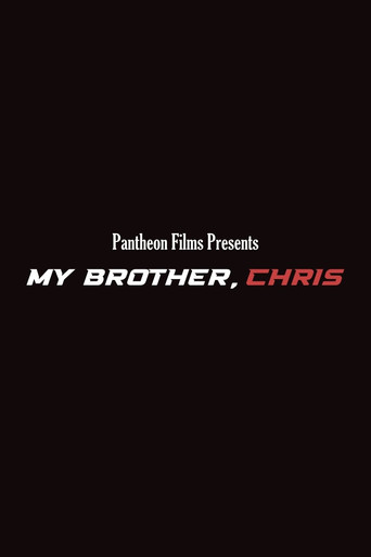 My Brother, Chris