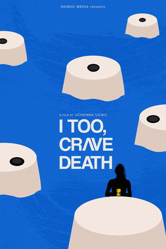I Too, Crave Death