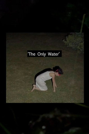 The Only Water