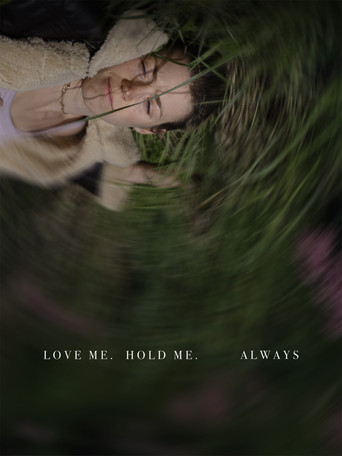 Love Me, Hold Me, Always