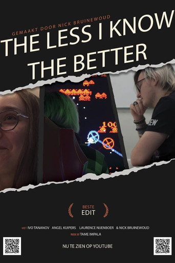 The Less I Know The Better