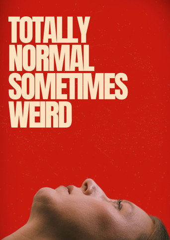 Totally Normal Sometimes Weird