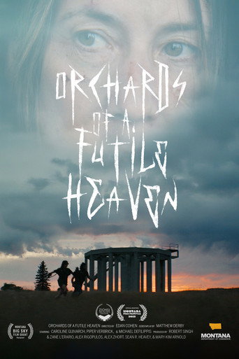 Orchards of a Futile Heaven