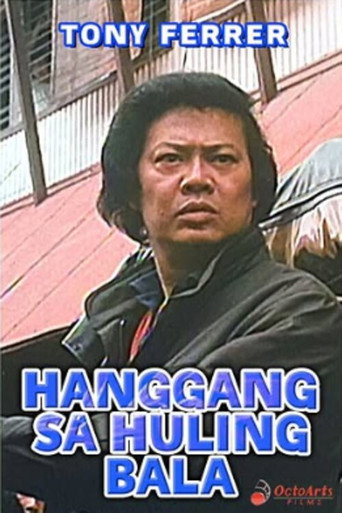 Hanggang sa Huling Bala