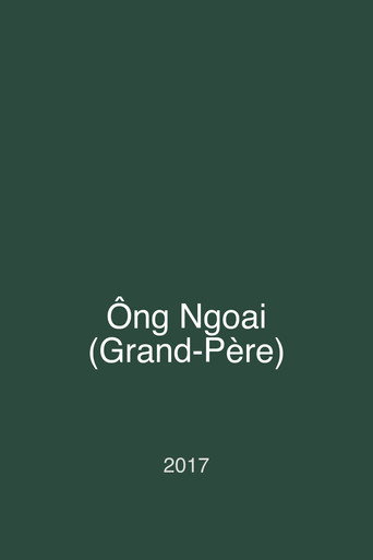 Ông Ngoai (Grand-Père)