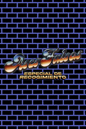 Ases Falsos: Especial de Recogimiento