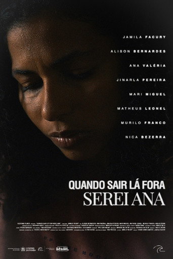 Quando sair lá fora serei Ana