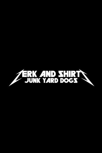 Zerk and Shirts: Junk Yard Dogs