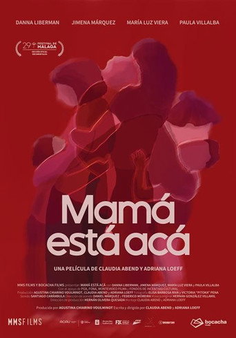 Mamá está acá