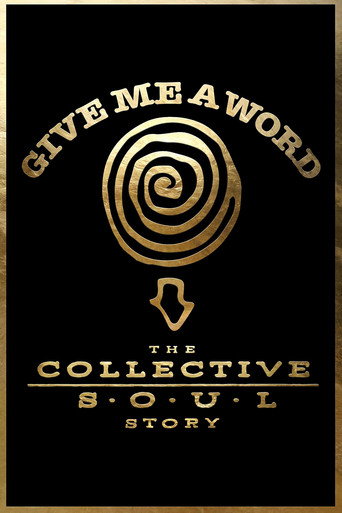 Give Me a Word: The Collective Soul Story